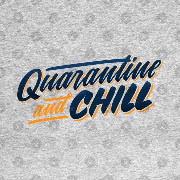 Quarantine And Chill by MajorCompany